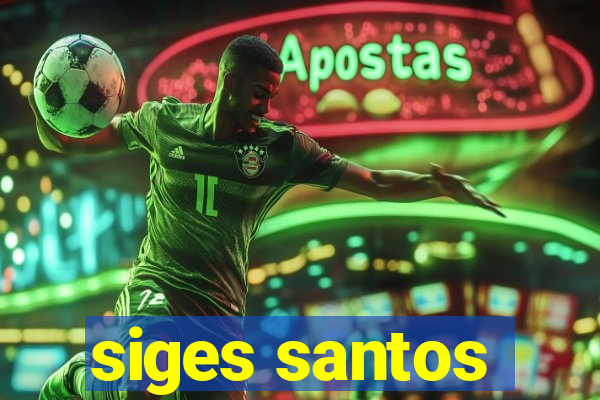 siges santos